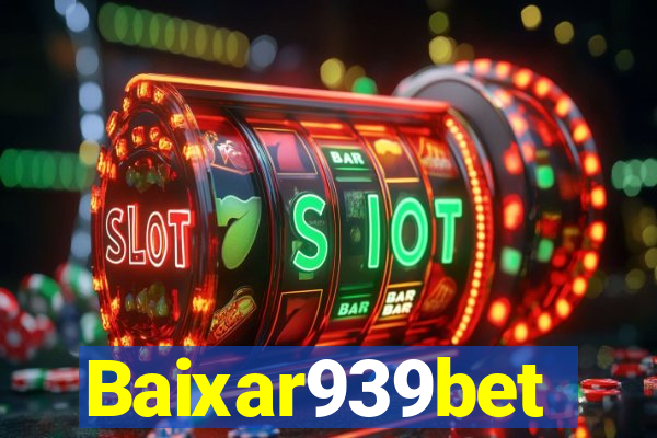 Baixar939bet