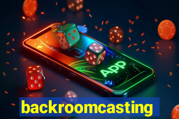 backroomcasting