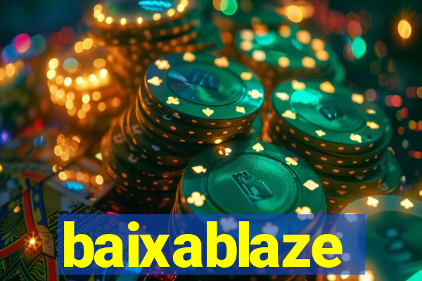 baixablaze