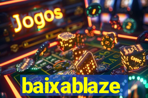 baixablaze