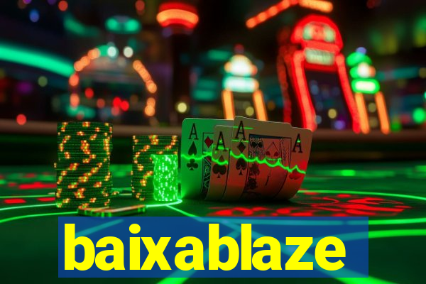 baixablaze