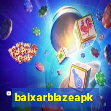 baixarblazeapk