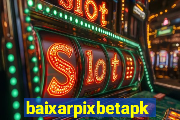 baixarpixbetapk