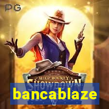 bancablaze