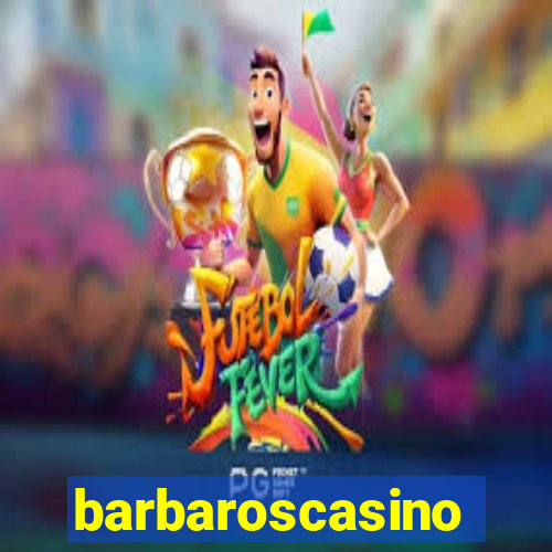 barbaroscasino