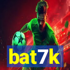 bat7k