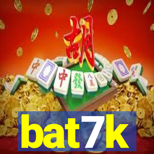 bat7k