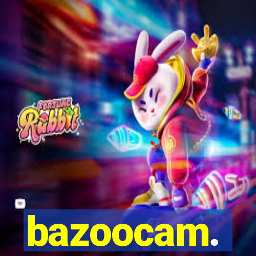 bazoocam.