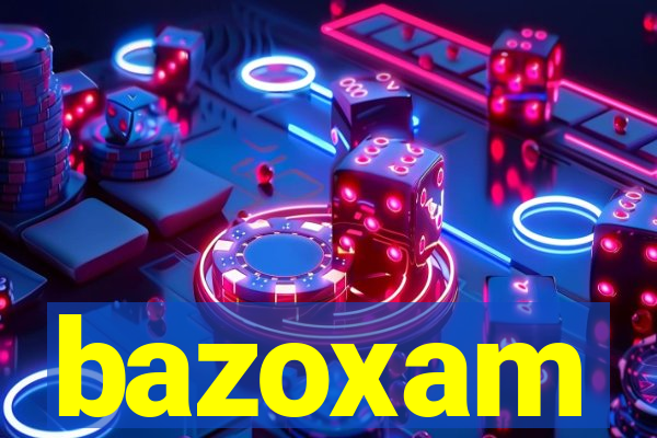 bazoxam