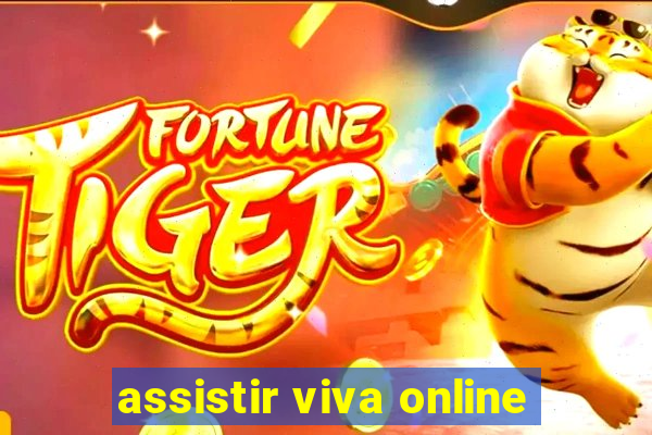 assistir viva online