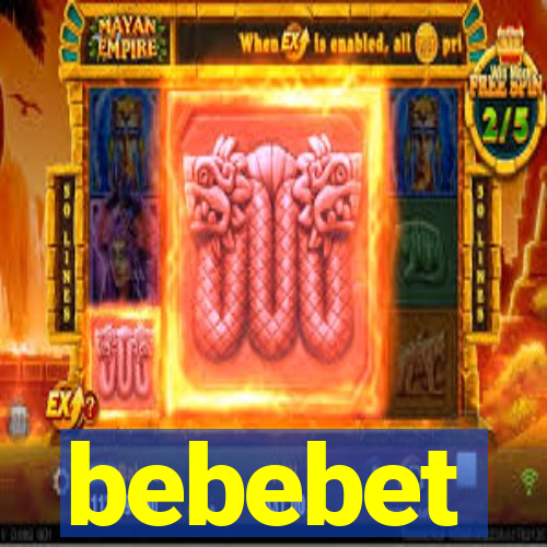 bebebet