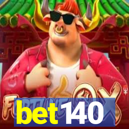 bet140