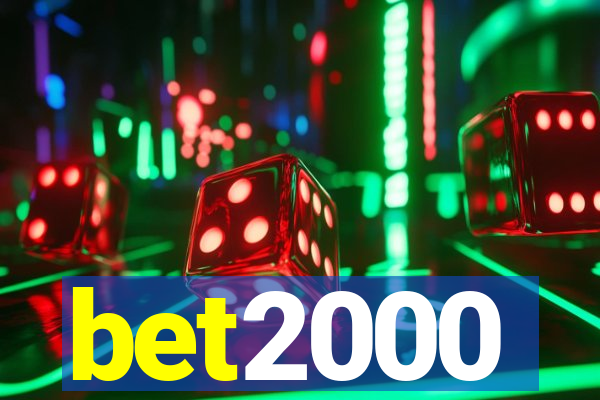 bet2000