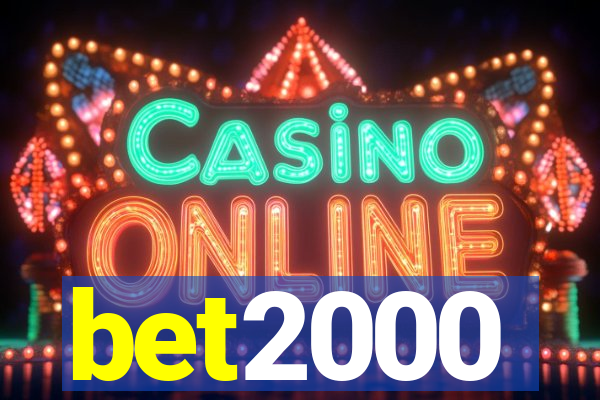 bet2000