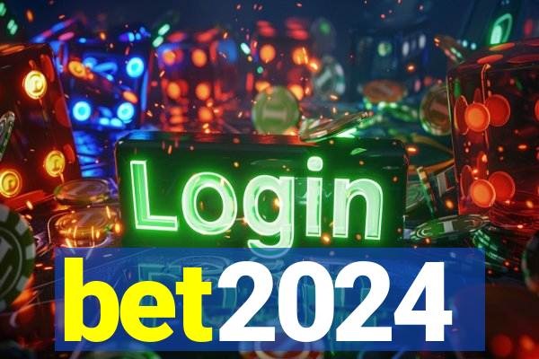 bet2024