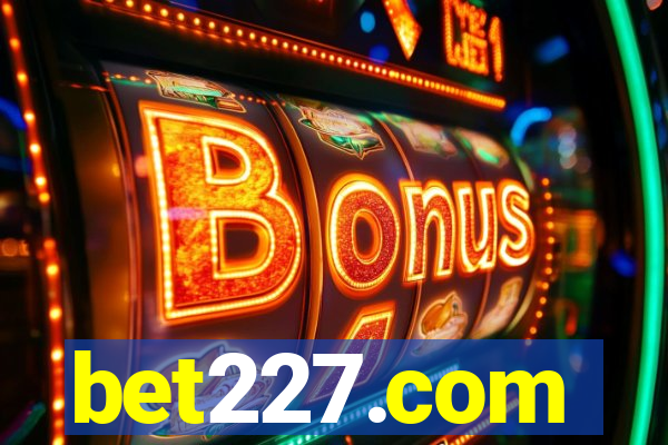 bet227.com