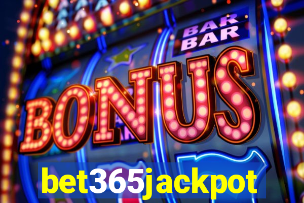 bet365jackpot