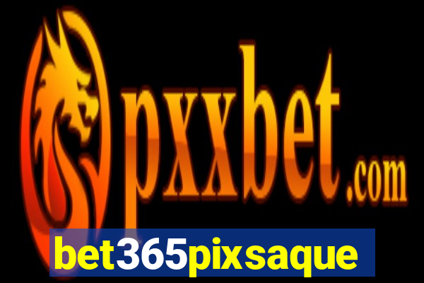 bet365pixsaque