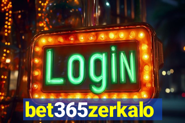 bet365zerkalo