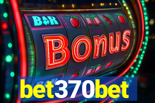 bet370bet