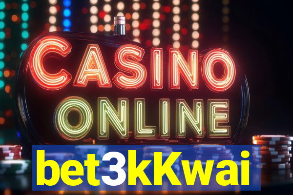 bet3kKwai