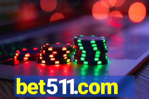 bet511.com