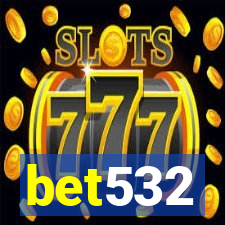 bet532