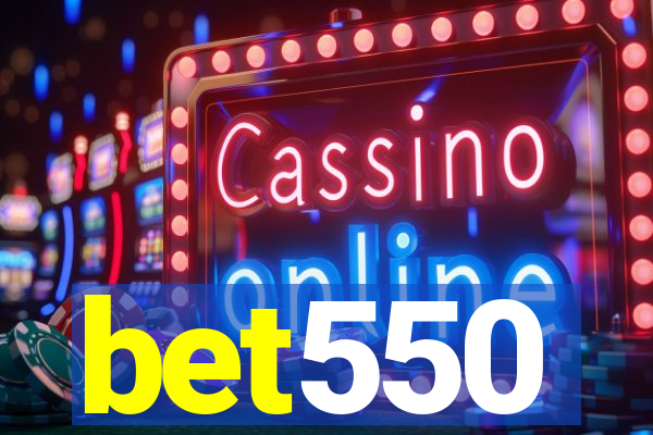 bet550