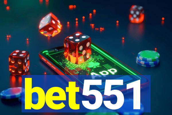 bet551