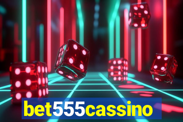 bet555cassino