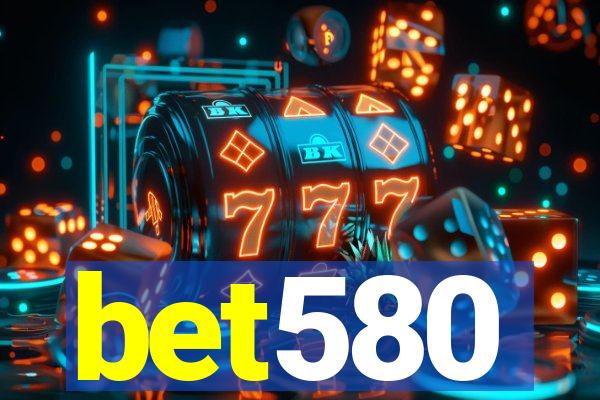 bet580