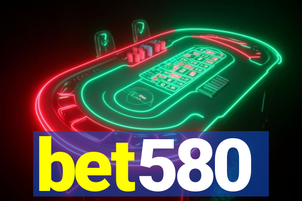 bet580