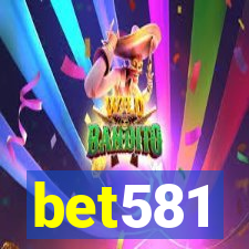 bet581