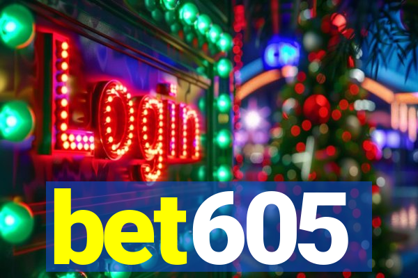 bet605