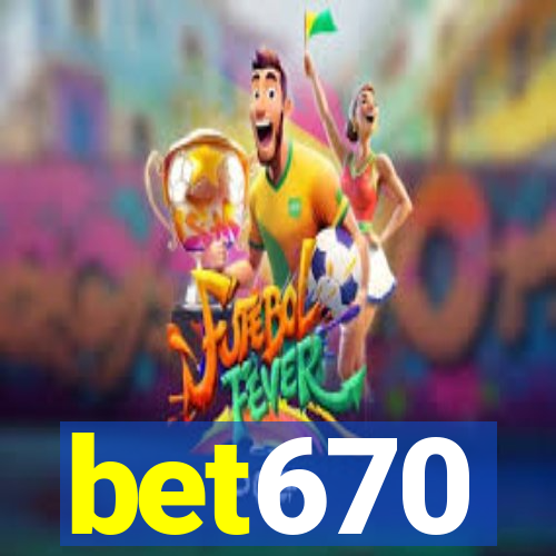 bet670