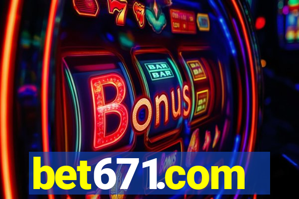 bet671.com