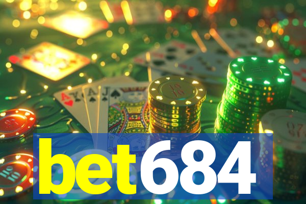 bet684