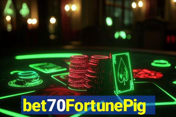 bet70FortunePig