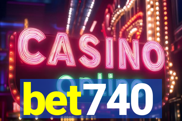 bet740