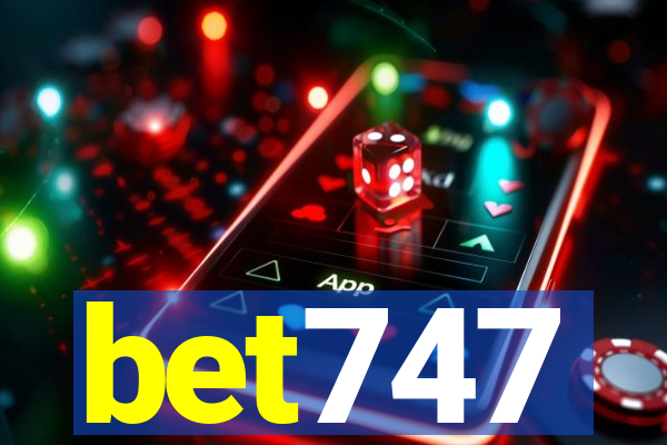 bet747