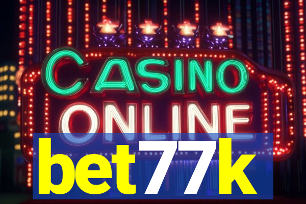 bet77k