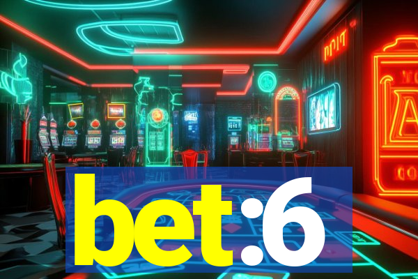 bet:6