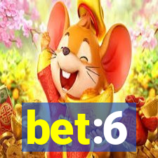 bet:6