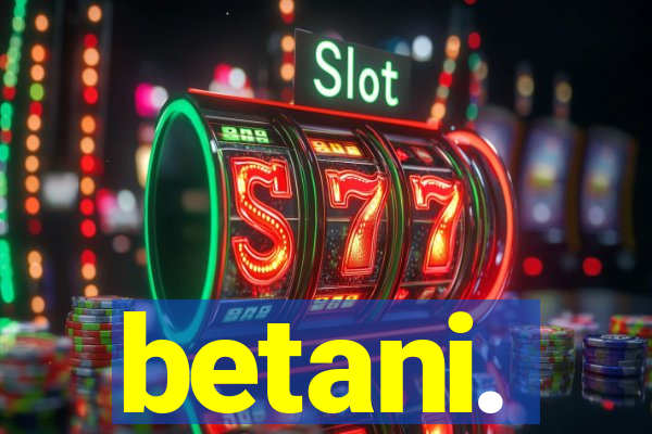 betani.