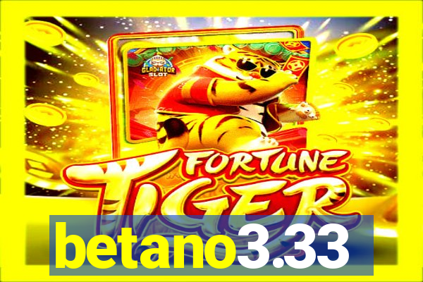 betano3.33