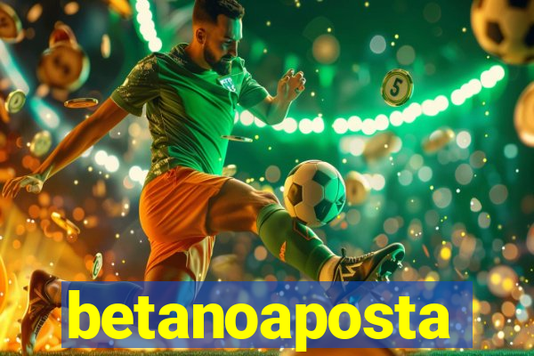 betanoaposta