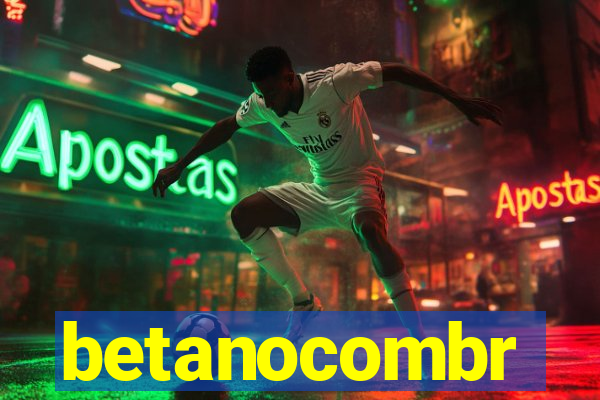 betanocombr