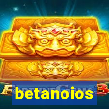 betanoios