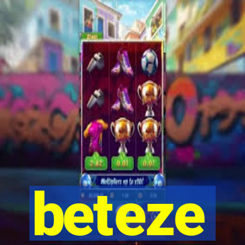 beteze