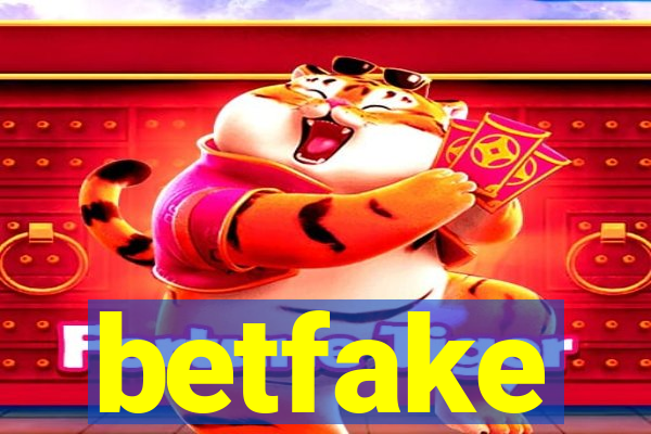 betfake